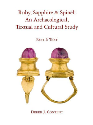 Ruby, Sapphire & Spinel: An Archaeological, Textual and Cultural Study (1ST ed.)