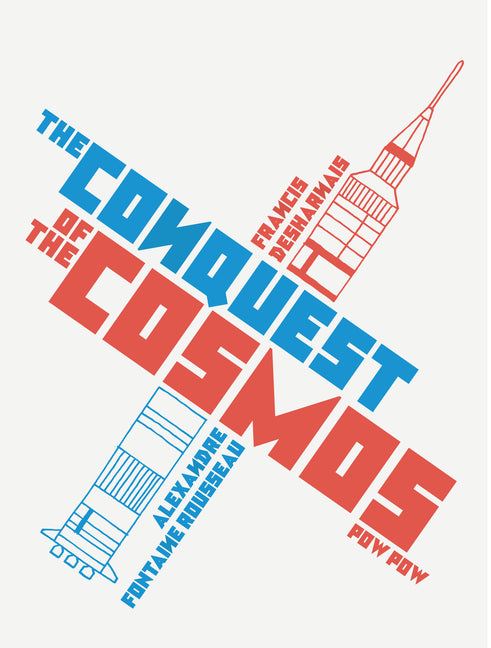 The Conquest of the Cosmos