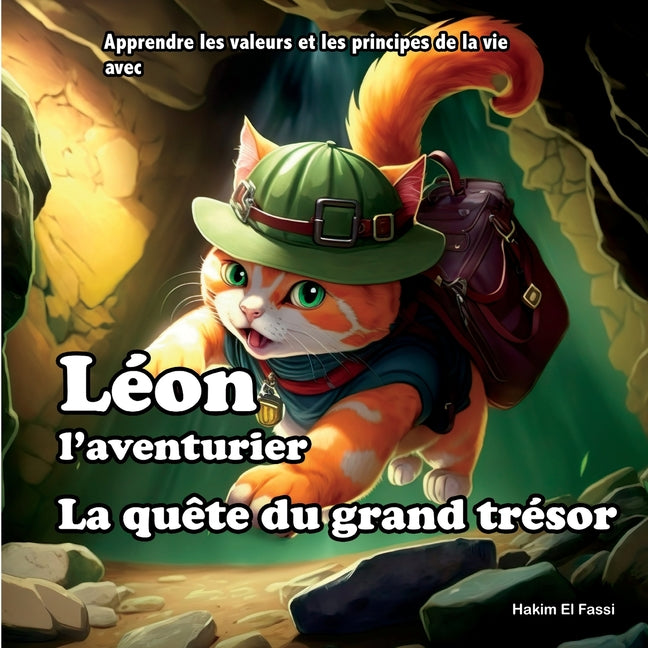 Léon l'aventurier: la quête du grand trésor: (apprendre les valeurs et principes de la vie)
