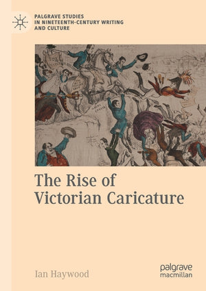 The Rise of Victorian Caricature (2020)