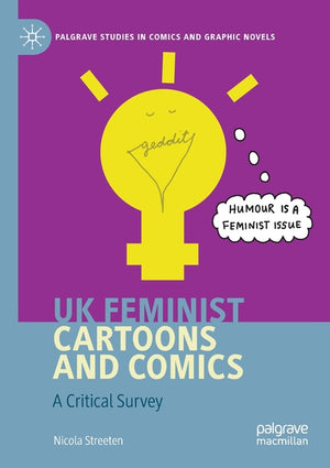 UK Feminist Cartoons and Comics: A Critical Survey (2020)