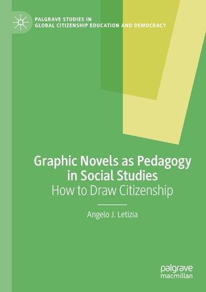 Graphic Novels as Pedagogy in Social Studies: How to Draw Citizenship (2020)