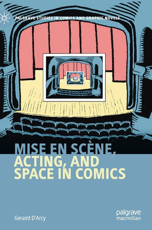 Mise En Scène, Acting, and Space in Comics (2020)