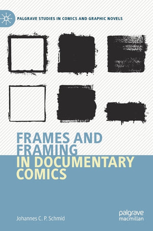 Frames and Framing in Documentary Comics (2021)