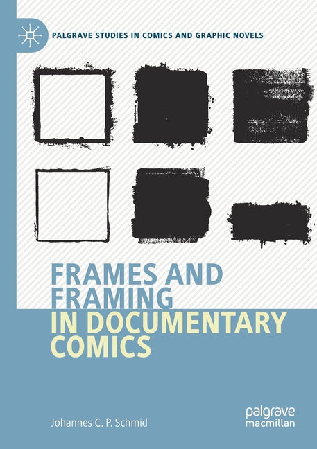 Frames and Framing in Documentary Comics (2021)
