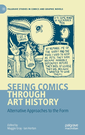 Seeing Comics Through Art History: Alternative Approaches to the Form (2022)