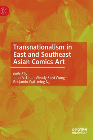 Transnationalism in East and Southeast Asian Comics Art (2022)