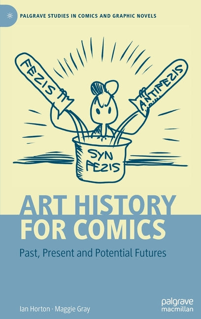 Art History for Comics: Past, Present and Potential Futures (2022)