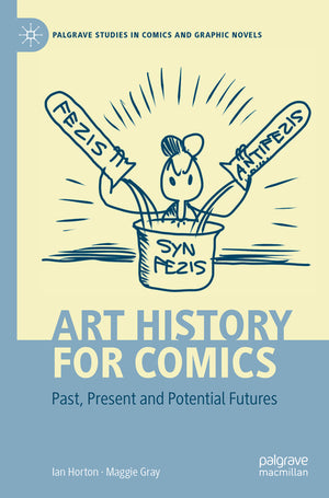 Art History for Comics: Past, Present and Potential Futures (2022)