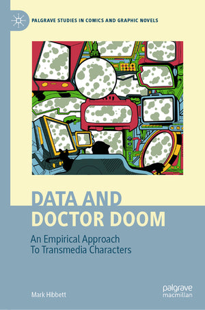 Data and Doctor Doom: An Empirical Approach to Transmedia Characters (2024)