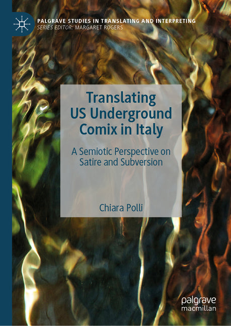 Translating Us Underground Comix in Italy: A Semiotic Perspective on Satire and Subversion (2025)