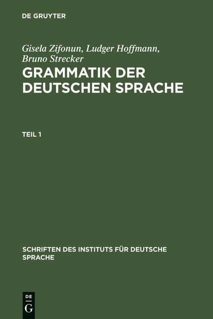 Grammatik der deutschen Sprache (Schriften Des Instituts Für Deutsche Sprache #7) (1ST ed.)