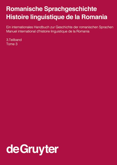 Romanische Sprachgeschichte / Histoire Linguistique de la Romania. 3. Teilband (Handbücher Zur Sprach- Und Kommunikationswissenschaft / Hand #23) (1ST ed.)