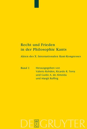 Recht Und Frieden in Der Philosophie Kants: Akten Des X. Internationalen Kant-Kongresses (1ST ed.)