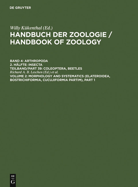 Morphology and Systematics (Elateroidea, Bostrichiformia, Cucujiformia Partim) (Handbook of Zoology) (1ST ed.)