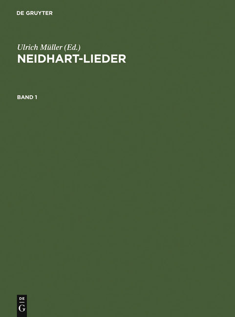 Neidhart-Lieder: Texte Und Melodien Sämtlicher Handschriften Und Drucke (Reprint 2011) (1ST ed.)