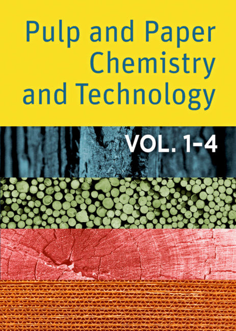 Pulp and Paper Chemistry and Technology (1ST ed.)