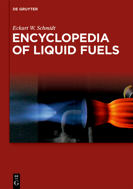 Encyclopedia of Liquid Fuels (1ST ed.)