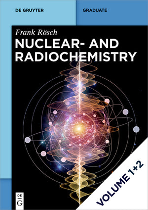 [Set Rösch: Nuclear- And Radiochemistry, Vol 1]2 (2., Extended) (de Gruyter Textbook) (1ST ed.)
