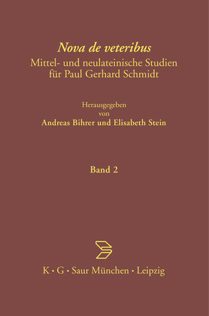 Nova de Veteribus: Mittel- Und Neulateinische Studien Für Paul Gerhard Schmidt (1. Aufl) (1ST ed.)