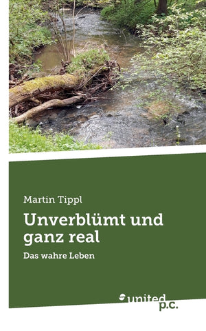 Unverblümt und ganz real: Das wahre Leben