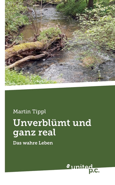Unverblümt und ganz real: Das wahre Leben