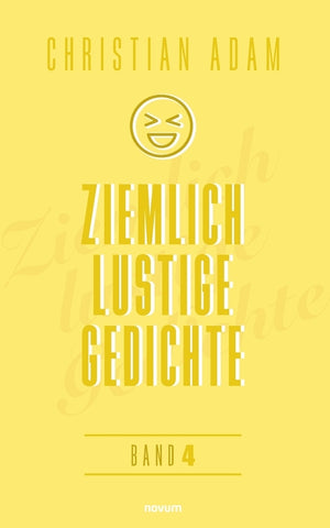 Ziemlich lustige Gedichte: Band 4