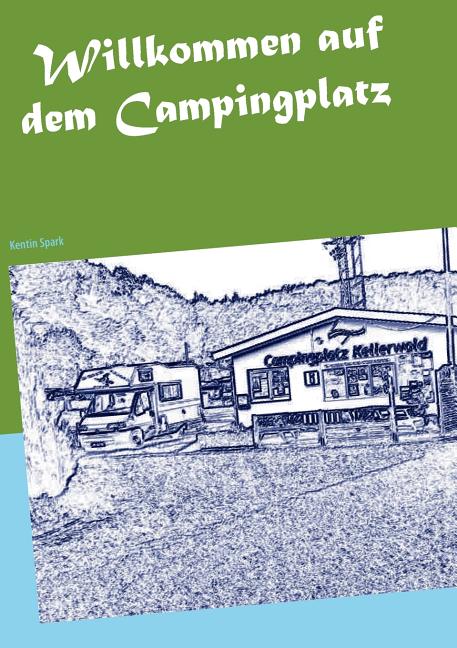 Willkommen auf dem Campingplatz