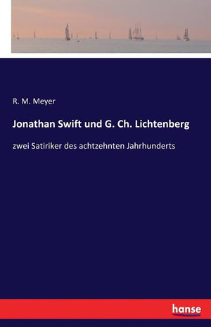 Jonathan Swift und G. Ch. Lichtenberg: zwei Satiriker des achtzehnten Jahrhunderts
