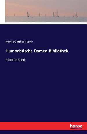 Humoristische Damen-Bibliothek: Fünfter Band
