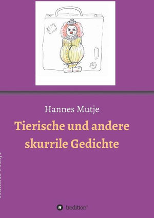 Tierische und andere skurrile Gedichte