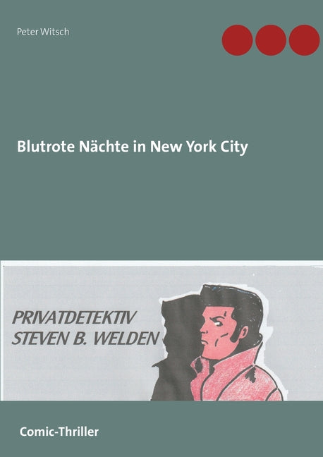 Blutrote Nächte in New York City: Privatdetektiv Steven B. Welden