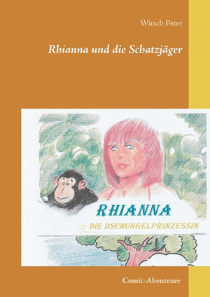 Rhianna-Die Dschungelprinzessin: Die Schatzjäger