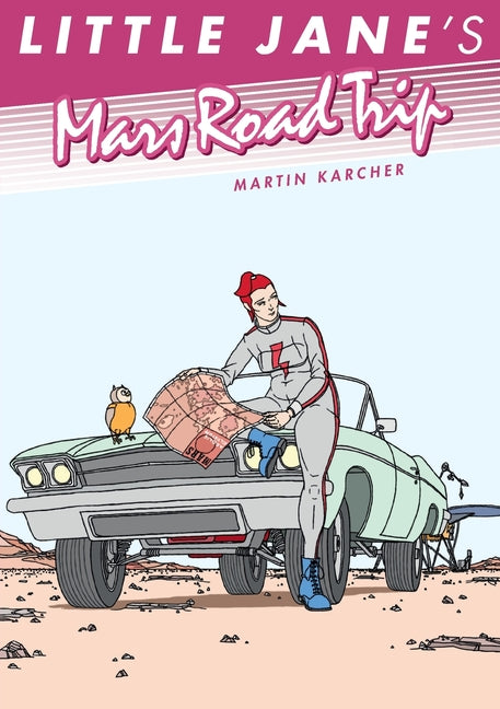Little Jane's Mars Road Trip