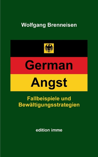 German Angst: Fallbeispiele und Bewältigungsstrategien
