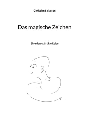 Das magische Zeichen: Eine denkwürdige Reise