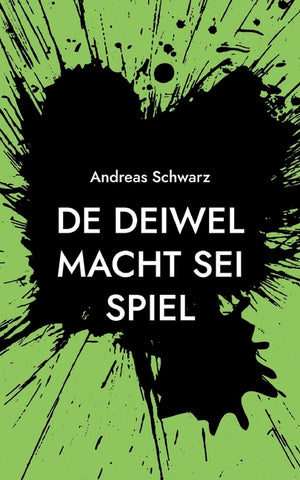 De Deiwel macht sei Spiel: Geschichte un Gedichte uff Pälzisch