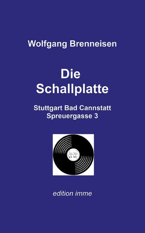 Die Schallplatte: Stuttgart Bad Cannstatt Spreuergasse 3