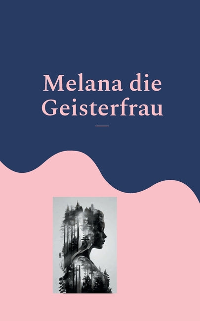 Melana die Geisterfrau: Melany de Isabeau