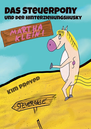 Das Steuerpony: Und der Hinterziehungshusky