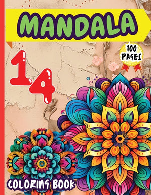 Mandala 14 Coloring Book: Stress Relieving Mandala Designs for Adults Relaxation