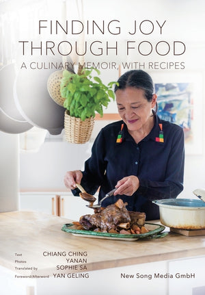Finding Joy through Food: A Culinary Memoir, with Recipes