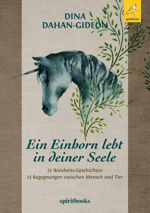 Ein Einhorn lebt in deiner Seele