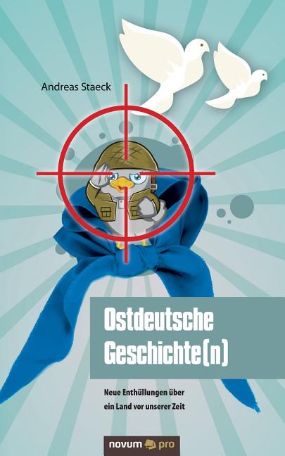 Ostdeutsche Geschichte(n): Neue Enthüllungen über ein Land vor unserer Zeit