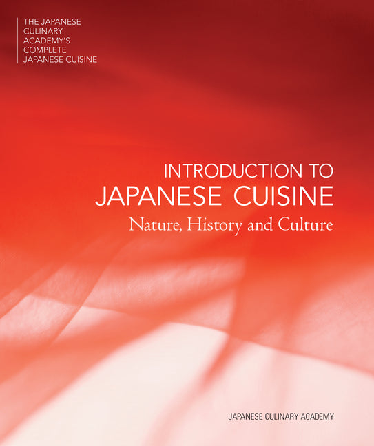 Introduction to Japanese Cuisine: Nature, History and Culture