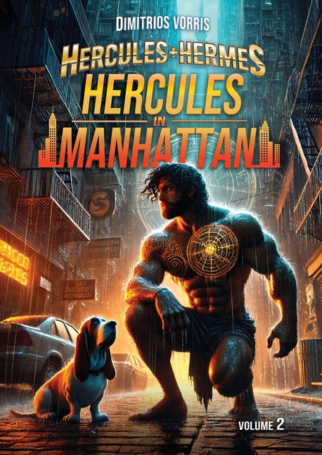 Hercules + Hermes: Hercules in Manhattan