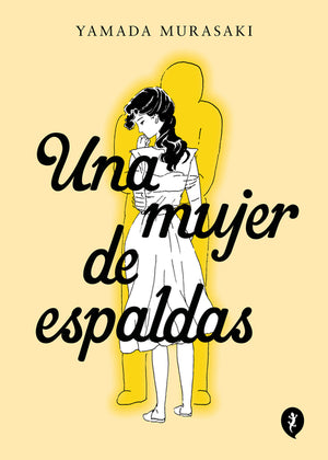 Una Mujer de Espaldas / Talk to My Back