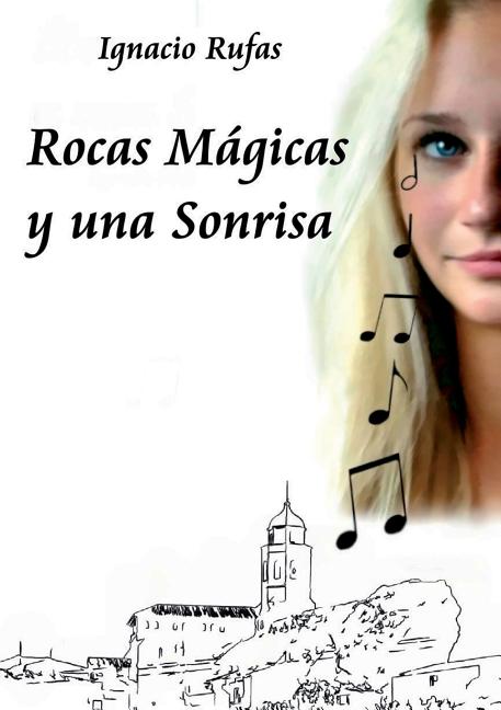 Rocas Mágicas y una Sonrisa (Revised)