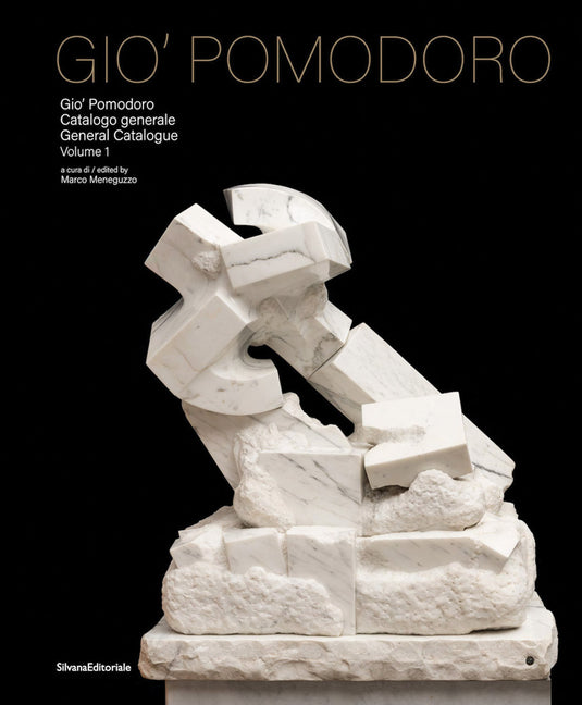 Giò Pomodoro: Catalogue Raisonné