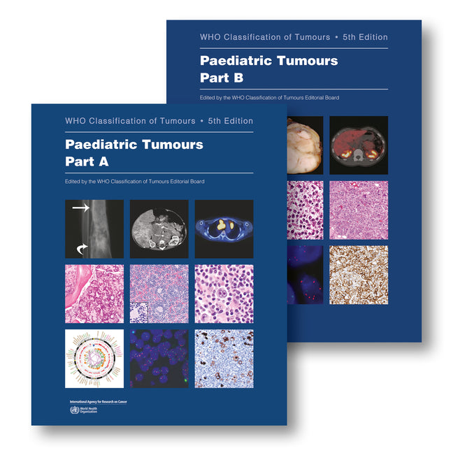 Paediatric Tumours: Who Classification of Tumours (WHO Classification of Tumours) (5TH ed.)